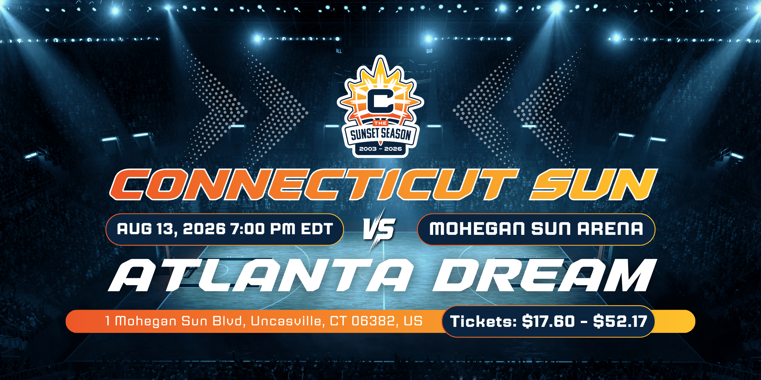 Connecticut Sun vs Atlanta Dream August 13, 2026, Mohegan Sun Arena Uncasville, CT